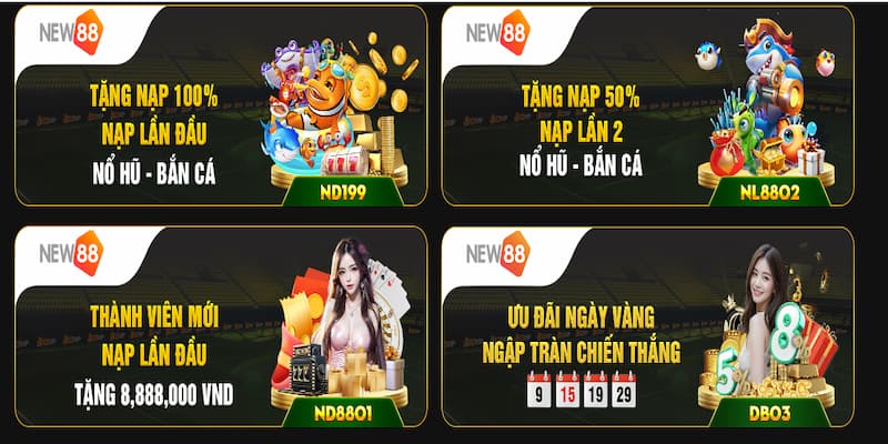 Ưu đãi nạp thưởng với giá trị tiền thưởng cực lớn tại New88 Ưu đãi nạp thưởng với giá trị tiền thưởng cực lớn tại New88
