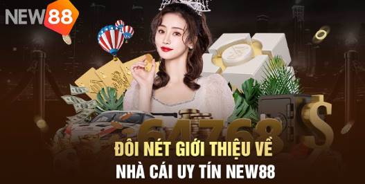 Đôi nét về nhà cái NEW88