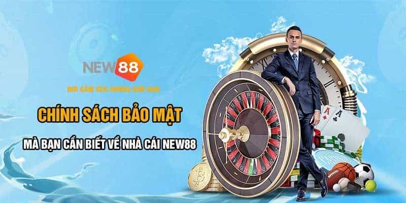 Chính sách bảo mật NEW88